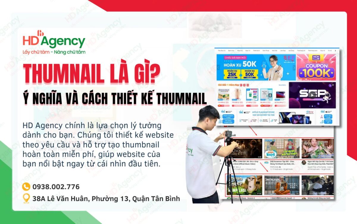 Thumbnail Là Gì? Ý Nghĩa Và Cách Thiết Kế Thumbnail Trên Các Nền Tảng