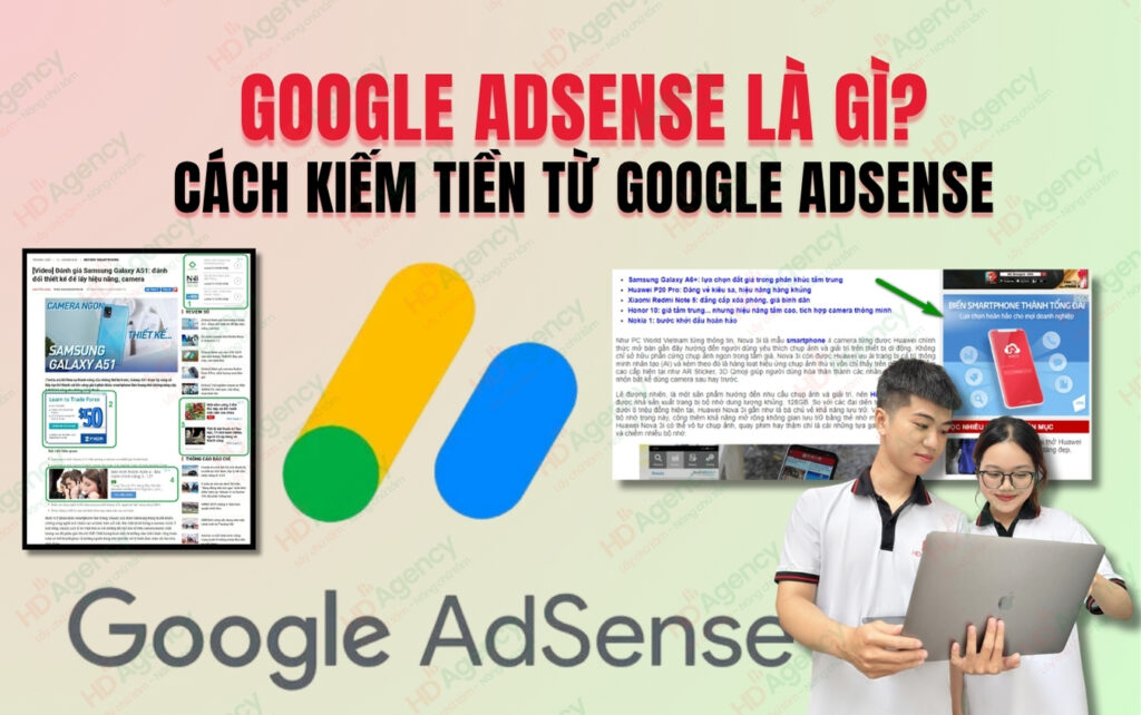 Google AdSense Là Gì? Cách Kiếm Tiền Từ Google AdSense