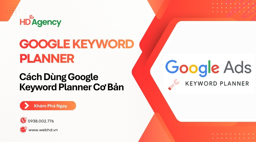 Cách Dùng Google Keyword Planner Cơ Bản