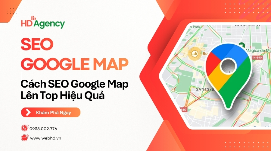 Cách SEO Google Map Lên Top Hiệu Quả
