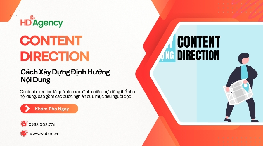 Content Direction Là Gì? Cách Xây Dựng Định Hướng Nội Dung