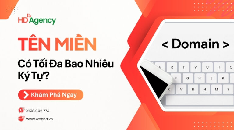 Tên Miền Có Tối Đa Bao Nhiêu Ký Tự