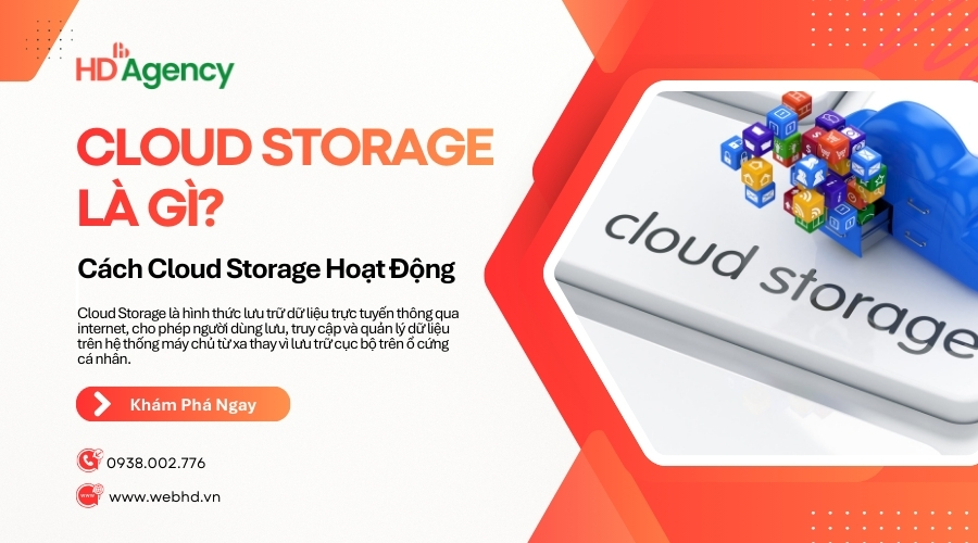 Cloud Storage Là Gì? Cách Cloud Storage Hoạt Động