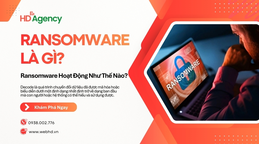 Ransomware Là Gì? Ransomware Hoạt Động Như Thế Nào?