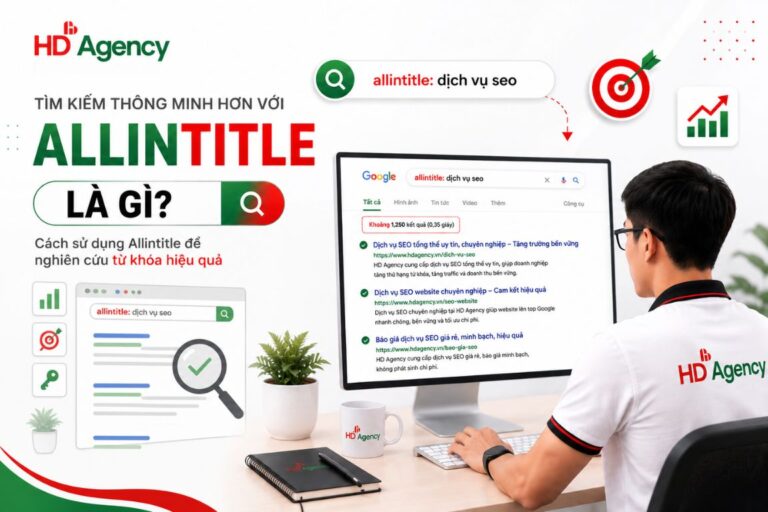 Allintitle Là Gì? Hướng Dẫn Sử Dụng Allintitle Google Để Nghiên Cứu Từ Khóa