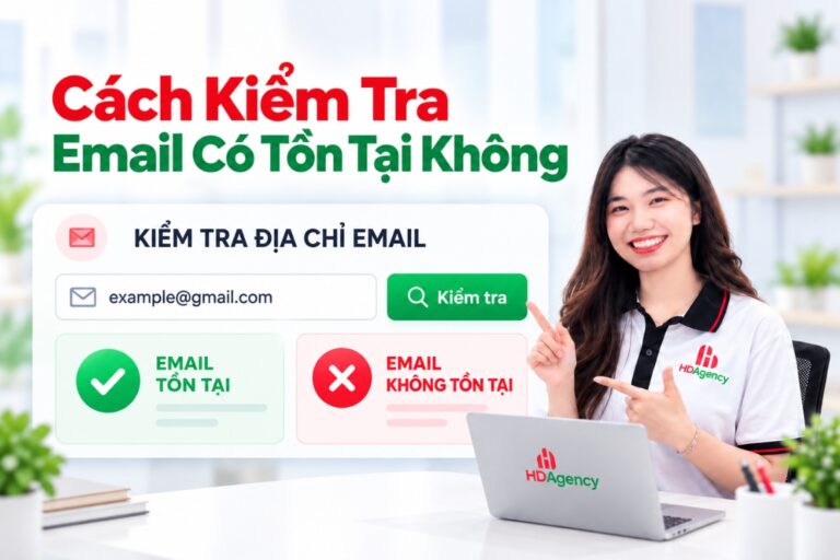 Cách Kiểm Tra Email Có Tồn Tại Không? 5 Cách Dễ Thực Hiện