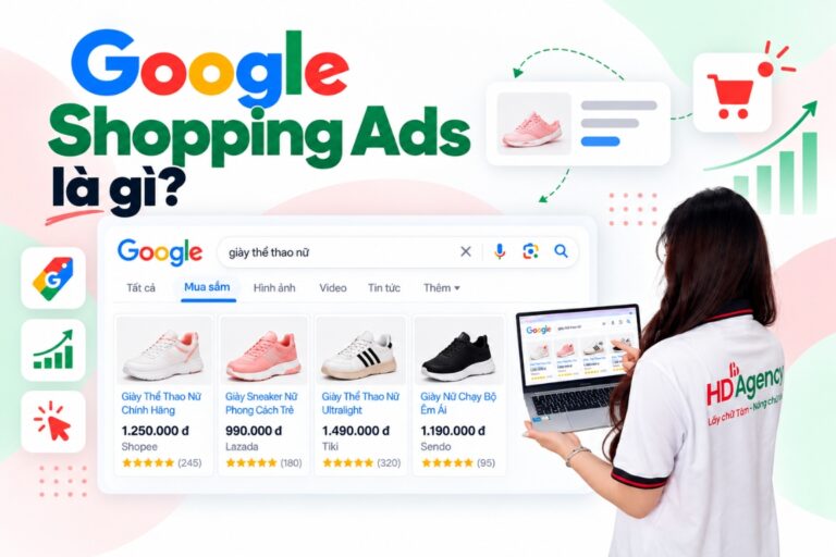 Google Shopping Ads là gì? Cách hoạt động và hướng dẫn chạy quảng cáo